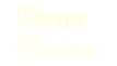 Game Master Game Master