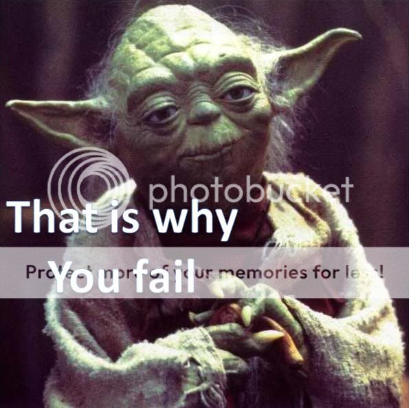 ThatiswhyyoufailYoda.jpg